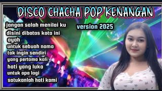 ALBUM POP KENANGAN DISCO CHACHA PILIHAN ENAK BUAT SANTAI