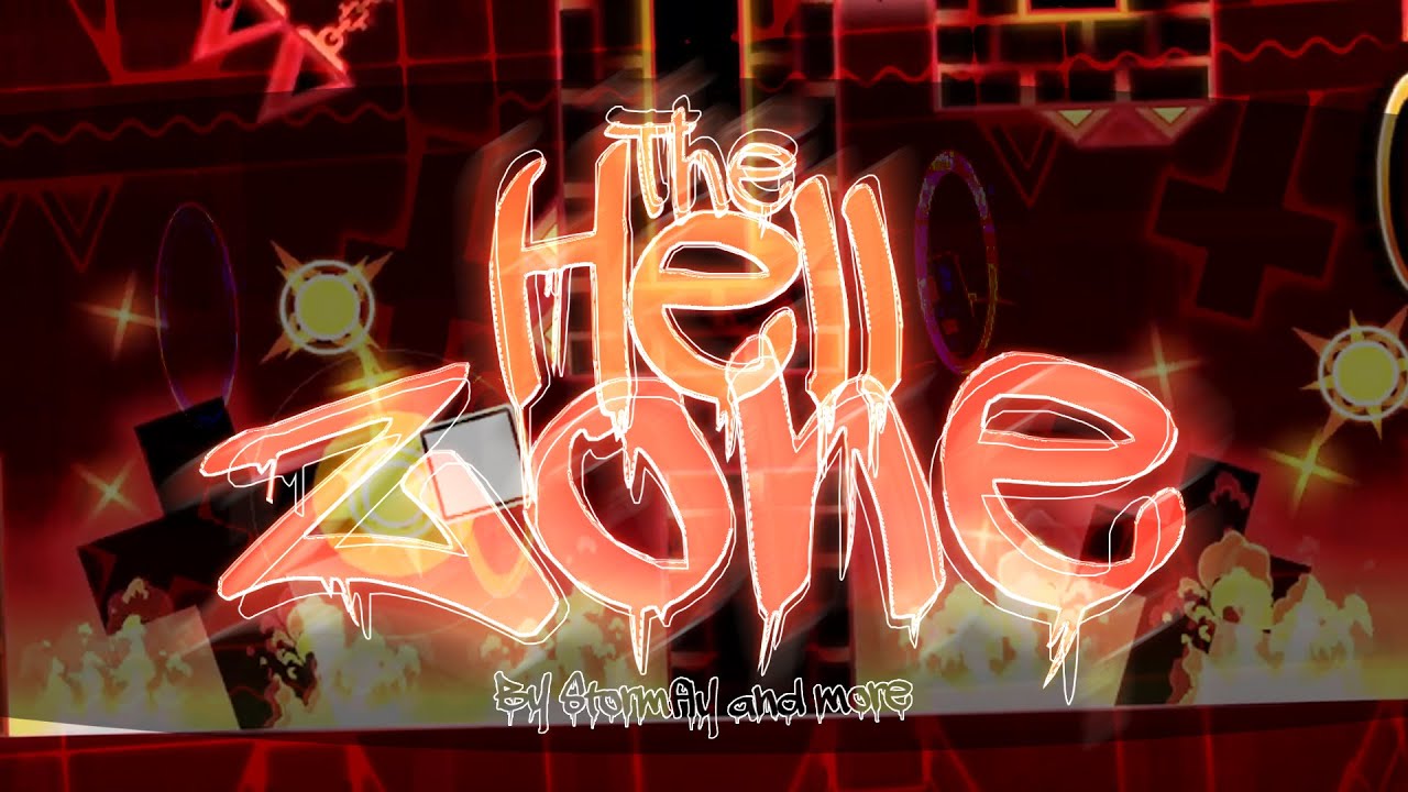 The Hell Zone 100% by Stormfly & more [Extreme Demon] | Geometry Dash ...