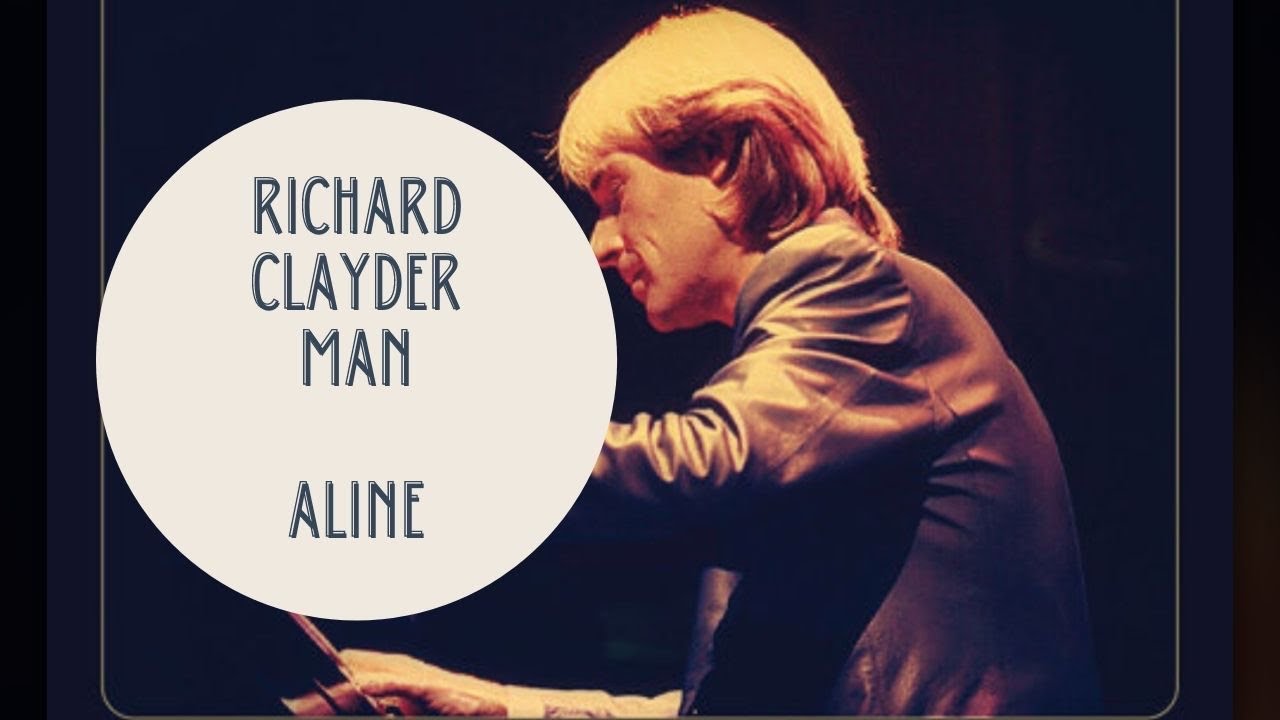 Richard Clayderman Aline YouTube
