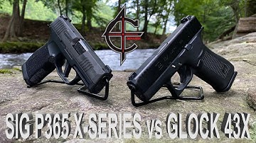 Sig Sauer P365X Series vs Glock 43X