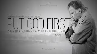 Put God First: Billy Graham's Timeless Inspirational Message