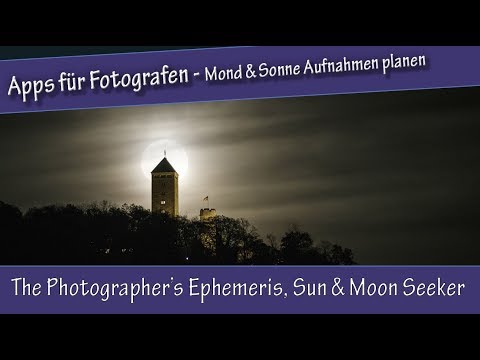 Apps für Fotografen - Mond & Sonne Aufnahmen planen - The Photographer’s Ephemeris, Sun & Moon