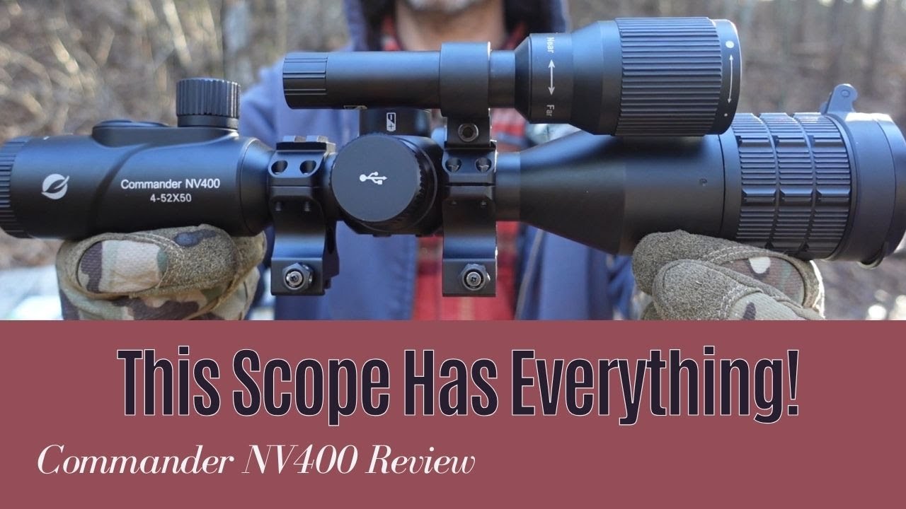 The night vision scope that does it all!  Commander NV400