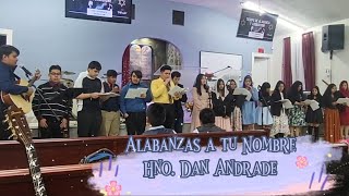 Video thumbnail of "IDDI ALABANZAS A TU NOMBRE/ Compositor Hno. Dan Andrade"