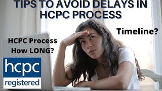 HCPC REGISTRATION PROCESS : TIPS to AVOID DELAYS  | HOW LONG DOES IT TAKE?- My TIMELINE