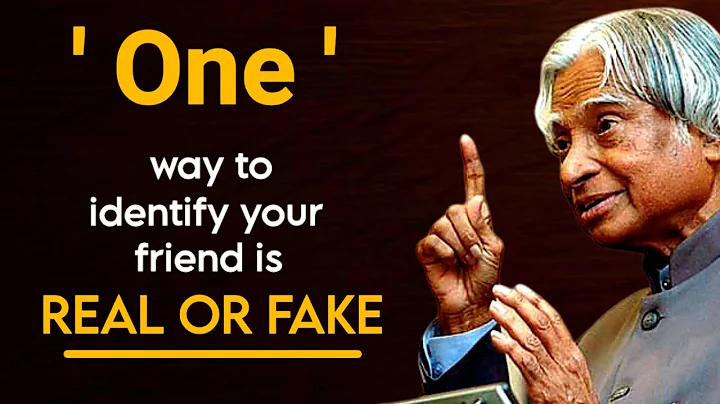 How To Identify Your Friend Is Real Or Fake || Dr APJ Abdul Kalam Sir Quotes || Spread Positivity - DayDayNews