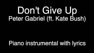 Don't Give Up - Peter Gabriel (ft. Kate Bush) (Piano KARAOKE)