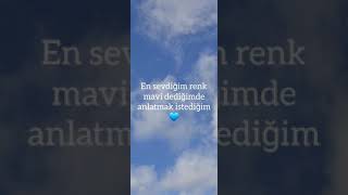 En sevdiğim renk mavi dediğimde anlatmak istediğim💙 (istek video)