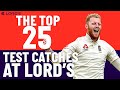 The Best Test Catches at Lord's Since 2000!