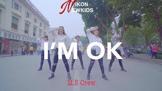 Download Lagu [KPOP IN PUBLIC] iKON - ‘I’M OK’ + Series Album New Kids: LOVE SCENARIO,... Dance Cover by M.S Crew MP3