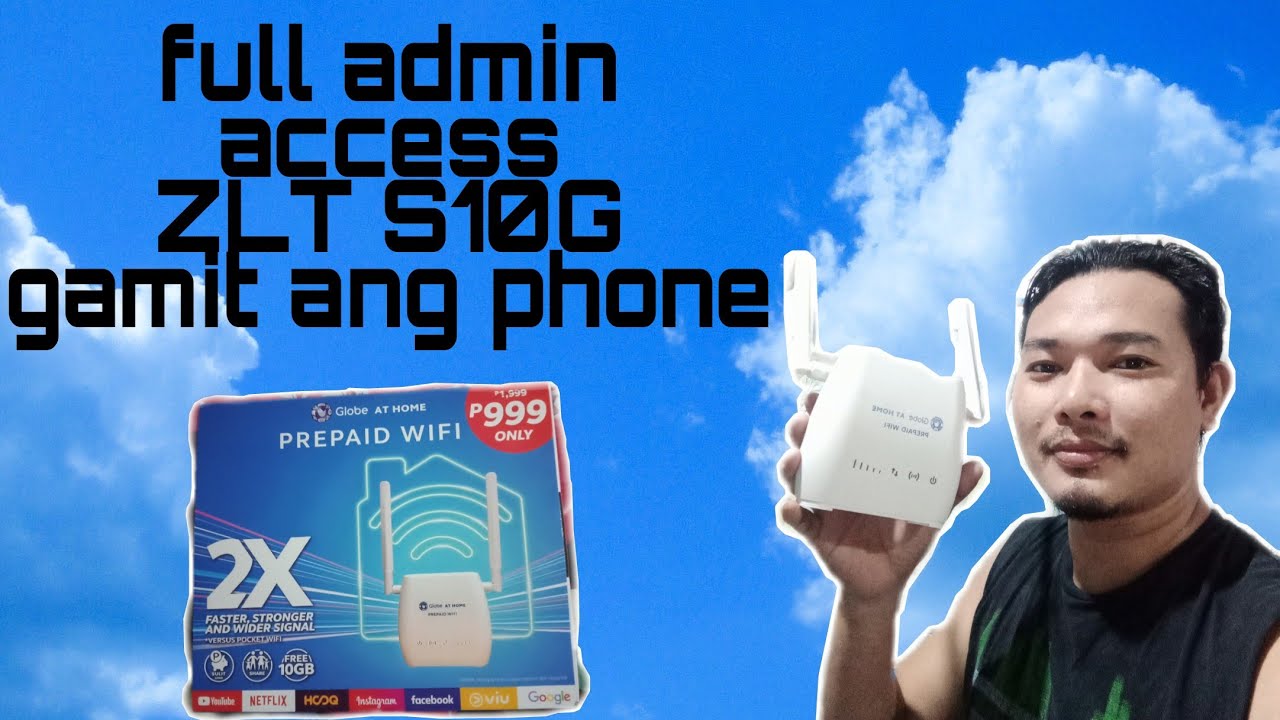 full admin access ZLT S10G GLOBE AT HOME Prepaid Wifi tutorial - YouTube