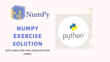NumPy :  Exercise Solution (Hindi)