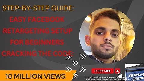 Step-by-Step Guide: Easy Facebook Retargeting Setup for Beginners || Cracking the Code:
