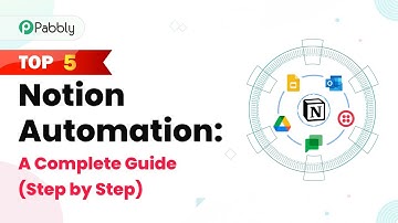 Top 5 Notion Automation: A Complete Guide (Step by Step)