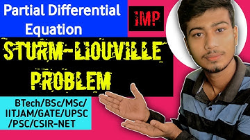 STURM-LIOUVILLE PROBLEM || Partial Differential Equation || very imp topic in hindi and english