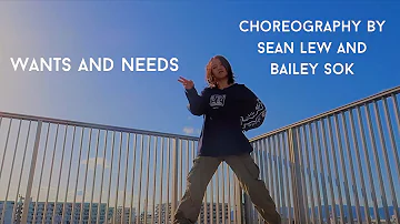 Wants and Needs - Drake ft. Lil baby | Choreography by Sean Lew and Bailey Sok