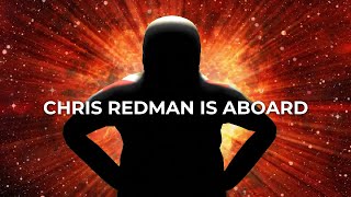 CHRIS REDMAN IS ABOARD