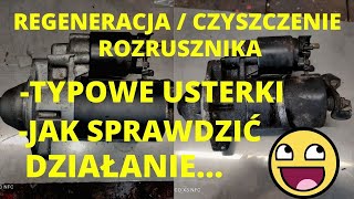 REGENERACJA / CZYSZCZENIE ROZRUSZNIKA... TYPOWE USTERKI...ZRÓB TO SAM ;)