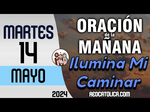 Oracion de la Mañana De Hoy Martes 14 de Mayo - Salmo 56 Tiempo De Orar