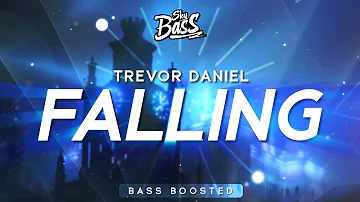 Trevor Daniel ‒ Falling 🔊 [Bass Boosted]