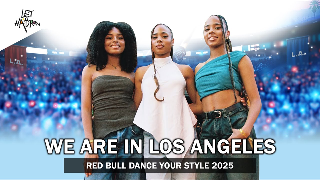 МЫ В ЛОС-АНДЖЕЛЕСЕ | Red Bull Dance your Style 2025