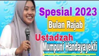 Spesial Bulan Rajab || Ustadzah Mumpuni Habdayayeti