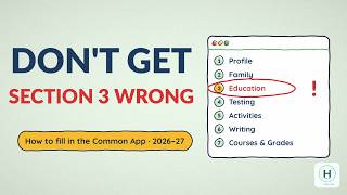 How to Fill in the Common App 2026–27: All 7 Sections, Step by Step