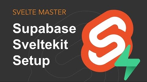 Supabase & Sveltekit - Setup (Part 1) [OUTDATED]