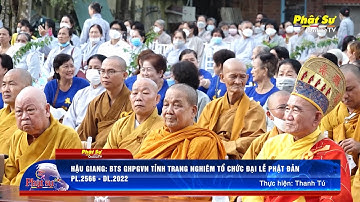 HẬU GIANG: BTS GHPGVN TỈNH TRANG NGHIÊM TỔ CHỨC ĐẠI LỄ PHẬT ĐẢN PL.2566 - DL.2022