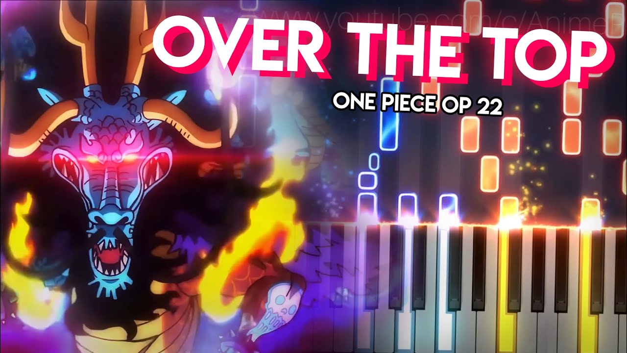 AniPlaylist on X: 🆕 One Piece [Opening 22] OVER THE TOP by