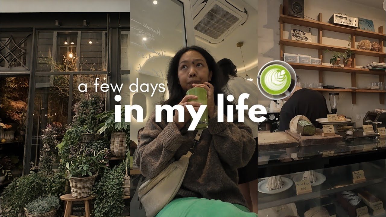 a few days in my (chill) life : solo dates, café hopping, friends and good food