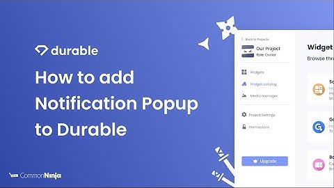 How to add a Notification Popup to Durable