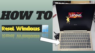 how to reset Lenovo laptop NEED 30min  - Restore to Factory Settings