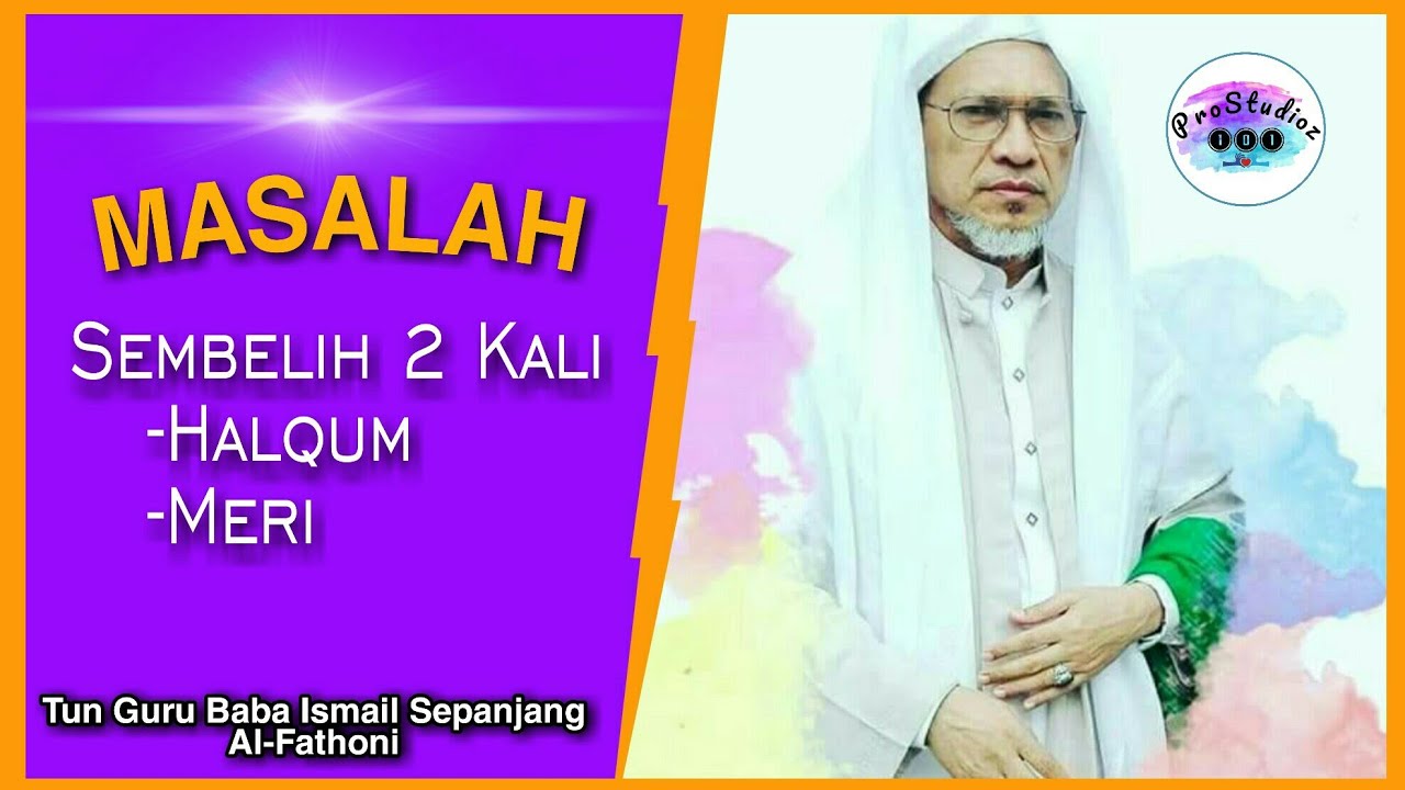 Hukum Sembelih 2 Kali Kerana Terjatuh Pisau | Baba Ismail Sepanjang Al Fathoni