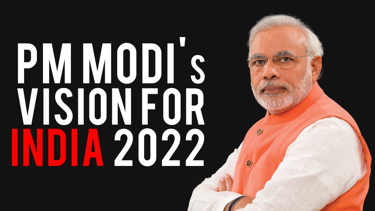 PM Modi's Vision for India 2022 - YouTube