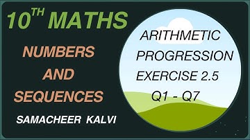 10th MATH | EXERCISE 2.5 Q 1-Q7 | Solutions  ARITHMETIC PROGRESSION #Tamil#Samacheer#guide