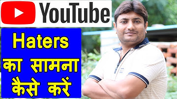 How To Deal With Haters On Youtube | Handle Negative Comments