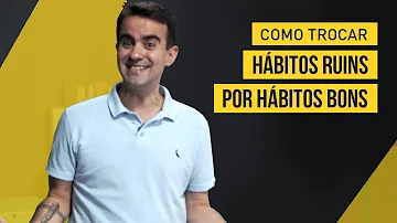 O que é um hábito ruim?