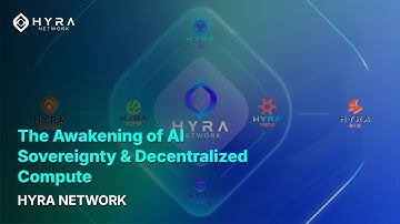 🔓 Hyra Network: The Awakening of AI Sovereignty & Decentralized Compute