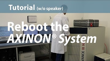 numares Tutorial*: Reboot the AXINON® System (laboratory system based on NMR spectroscopy)