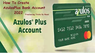 How To Create AzulosPlus Bank Account 2023 ||New Usa Bank #AzulosPlus #US_Bank