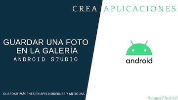 Android Studio.- Tomar una foto con la cámara y guardarla en la Galería