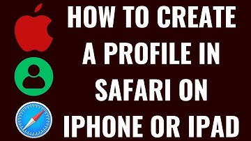 How to Create a Profile in Safari on iPhone or iPad