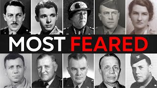 25 American Soldiers The Nazi Feared THE MOST Wealth