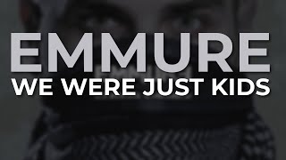 Emmure - We Were Just Kids (Official Audio)