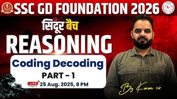 Reasoning | Coding Decoding Part 1 | SSC GD Foundation 2026 | By Karan Sir