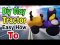 🚜 DIY Miniature Clay Tractor Tutorial | Amazing Farm Vehicle Craft with Modeling Clay!