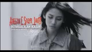 Anggun  - Kembalilah Kasih Kita Harus Bicara 