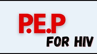 PEP FOR HIV