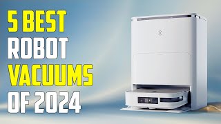 5 Best Robot Vacuums 2024 | Best Robot Vacuum 2024